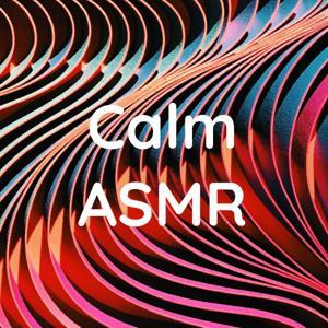 Calm ASMR by CALM ASMR