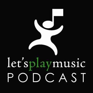 Let's Play Music Podcast by Shelle Soelberg