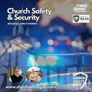 Church Safety and Security w/The Church Safety Guys by Church Safety Guys