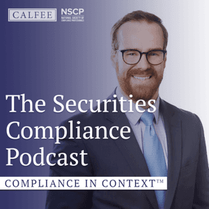 The Securities Compliance Podcast: Compliance In Context by Patrick Hayes