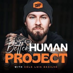 Better Human Project by Cole DaSilva