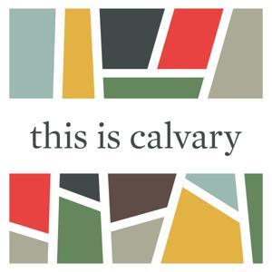 this is calvary by Calvary Memorial Church