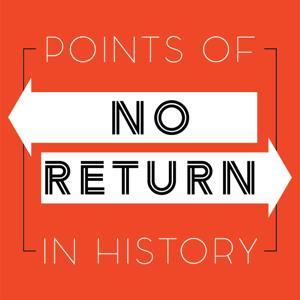 Points of No Return in History by Dave Noell