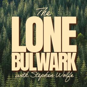 The Lone Bulwark by Stephen Wolfe