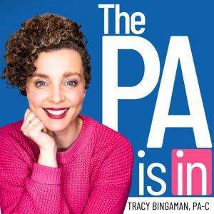 The PA Is In | Tracy Bingaman | Physician Assistant/Physician Associate/PA-C/PA-S/PA Student by Tracy Bingaman, PA-C | The Money PA | Physician Assistant | Physician Associate