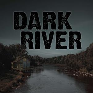 Dark River - Spooky Stories of a Small Town by Phillip Psutka
