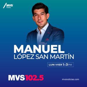 Manuel López San Martín by MVS Radio