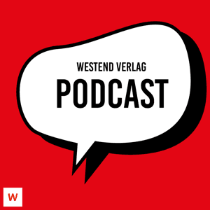 Westend Podcast by Westend Verlag