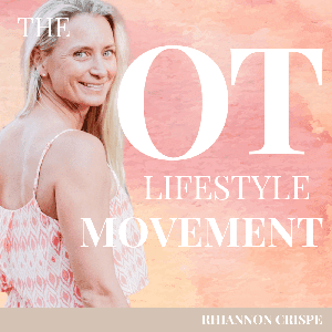 The OT Lifestyle Movement by The OT Lifestyle Movement