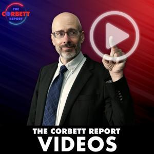 The Corbett Report - Videos by The Corbett Report