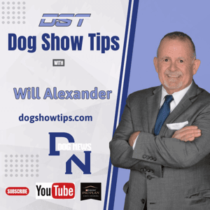 Will Alexander's Dog Show Tips by Will Alexander