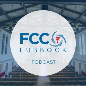 First Christian Church Lubbock Podcast by First Christian Church Lubbock