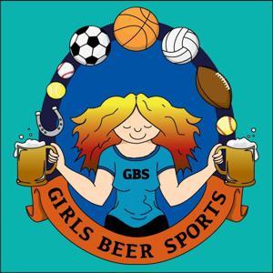 Girls, Beer, Sports by Girls, Beer, Sports