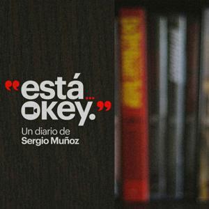 Está Okey by Sergio Muñoz Esquer & Luisa Fernanda Perez