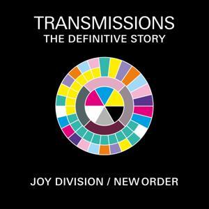 Transmissions: The Definitive Story of Joy Division & New Order by Joy Division / New Order