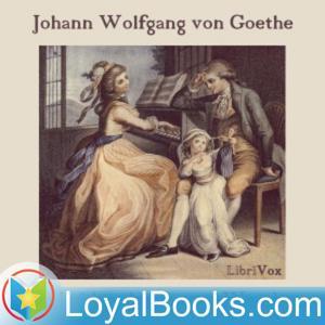 Die Leiden des jungen Werther by Johann Wolfgang von Goethe by Loyal Books