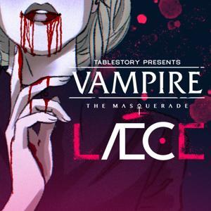Leech - A Vampire The Masquerade Actual Play by Tablestory
