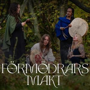 Förmödrars makt by Rebecca Tiger & Emilia Blom, Veronica Näslund, Olof Lindqvist