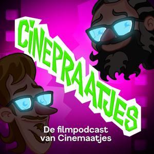 Cinepraatjes, de podcast van Cinemaatjes by Cinepraatjes