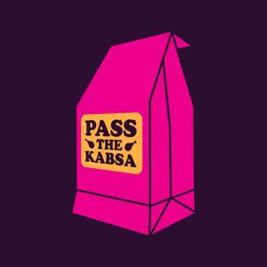 Pass The Kabsa by Pass The Kabsa
