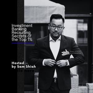 Investment Banking Recruiting Secrets of the Top 1% by Wall Street Mastermind