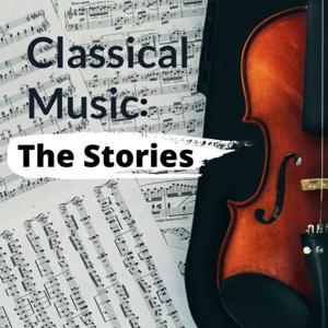 Classical Music: The Stories by Carl Roewer