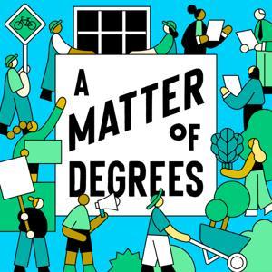 A Matter of Degrees by Dr. Leah Stokes, Dr. Katharine Wilkinson