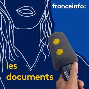 Les documents franceinfo: by franceinfo