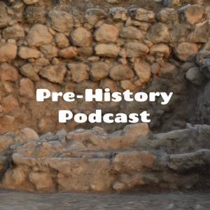 Pre History - the archaeology of the ancient Near East by PreHistoryPodcast