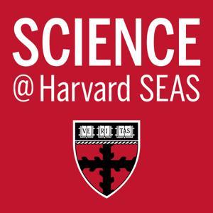 Science@SEAS by Harvard John A. Paulson School of Engineering and Applied Sciences