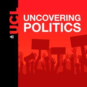 UCL Uncovering Politics by UCL Political Science