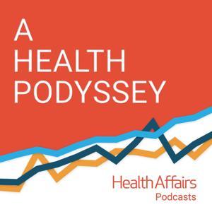 A Health Podyssey by Health Affairs