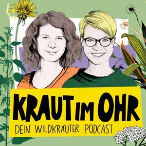 Kraut im Ohr - Dein Wildkräuter Podcast by Melanie Gödde-Rieken & Mo Röttgen
