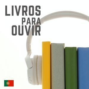 Livros para Ouvir by Luís Escudeiro / Eugénia de Oliveira