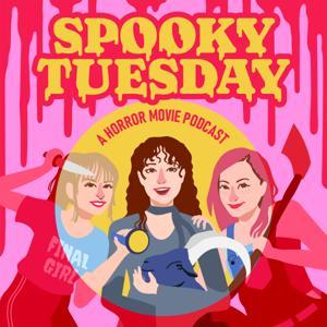 Spooky Tuesday - A Horror Movie Podcast by Spooky Tuesday