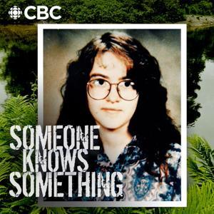 Someone Knows Something by CBC