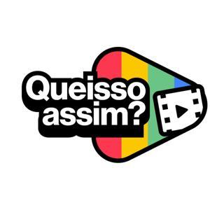QueIssoAssim - Podcast de Cinema e Streaming by Portal Refil