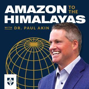 Amazon to the Himalayas by Paul Akin