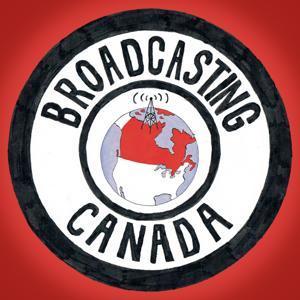 Broadcasting Canada by Kevin Caners