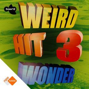 Weird Hit Wonder by NPO Luister / VPRO