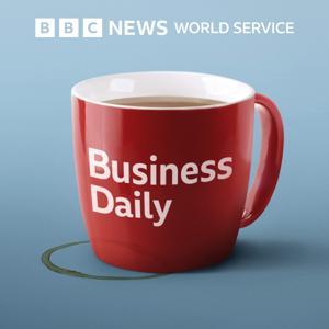 Business Daily by BBC World Service