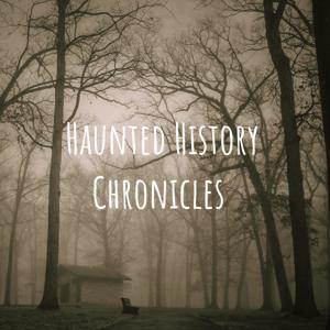 Haunted History Chronicles by Michelle