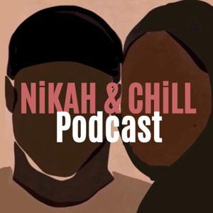 Nikah & Chill by Nikah & Chill