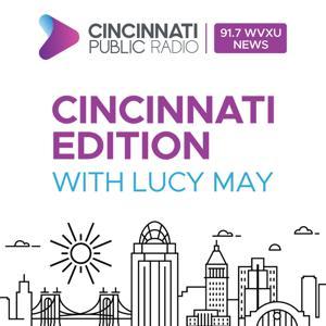 Cincinnati Edition by Cincinnati Public Radio