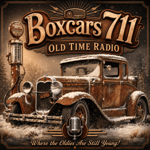 Boxcars711 Old Time Radio by Bob Camardella
