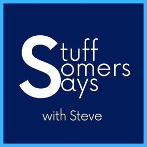 Stuff Somers Says With Steve: A Penn State Podcast by Darian Somers & Steve Sampsell