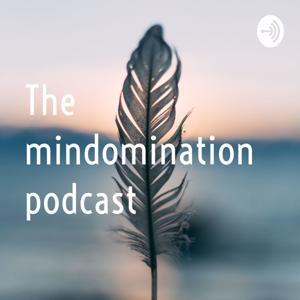 the mindomination podcast by Yulian Amstislavski