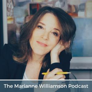 The Marianne Williamson Podcast by Marianne Williamson