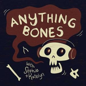 Anything Bones by Sophie Schwartz and Katelyn Hart