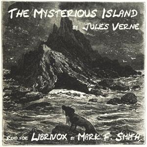 Mysterious Island, The by Jules Verne (1828 - 1905) by LibriVox